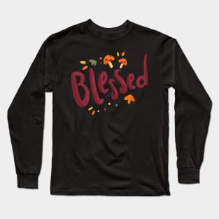 Thanksgiving blessed Long Sleeve T-Shirt